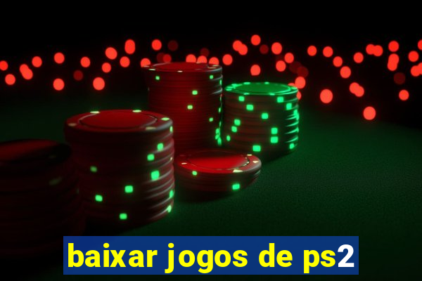 baixar jogos de ps2